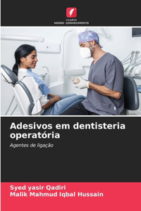 Adesivos em dentisteria operatória