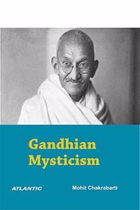 Gandhian Mysticism