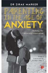 Parenting in the Age of Anxiety