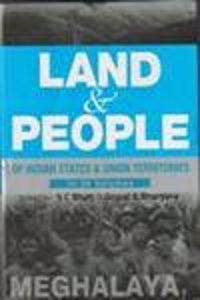 Land And People of Indian States & Union Territories (Meghalaya), Vol-18