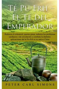Té Pu-Erh - El Té del Emperador