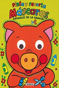 ANIMALES DE LA GRANJA Pinta Y RECORTA MASCARAS