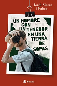 Un hombre con un tenedor en una tierra de sopas / A Man with a Fork in a Land of Soups