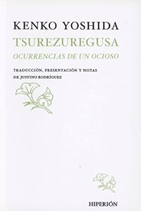 Tsurezuregusa. Ocurrencias De Un Ocioso