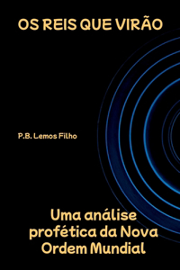 Os Reis Que Virão
