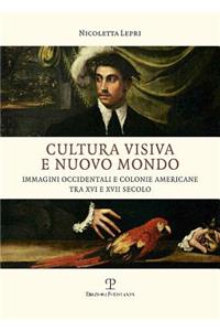 Cultura Visiva E Nuovo Mondo