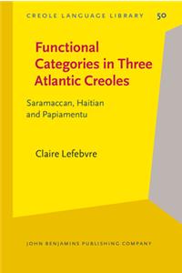 Functional Categories in Three Atlantic Creoles