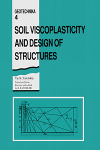 Soil Viscoplasticity and Design of Structures