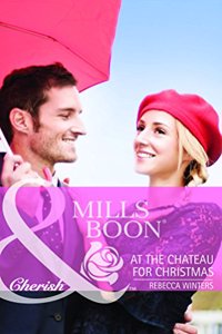 At the Chateau for Christmas (Mills and Boon Cherish)