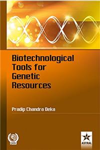 Biotechnological Tools For Genetic Resources