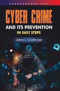 Cyber Crime And Its Prevention In Easy Steps