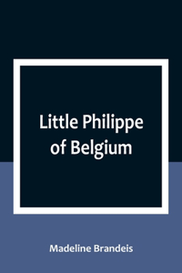 Little Philippe of Belgium