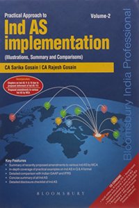 Practical Approach to Ind AS implementation–Illustrations, Summary and Comparisons (2 Vols.)