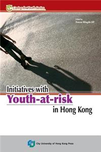 Initiatives with Youth-At-Risk in Hong Kong