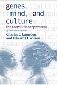 Genes, Mind, And Culture - The Coevolutionary Process: 25th Anniversary Edition