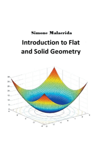 Introduction to Flat and Solid Geometry