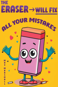 Eraser Will Fix All Your Mistakes