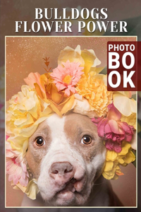 Bulldogs Flower Power Photo Book