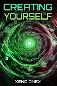 Creating Yourself