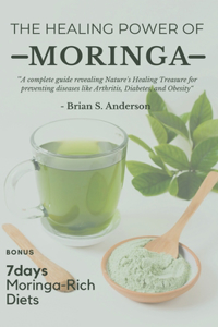 Healing Power of Moringa