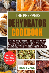 Preppers Dehydrator Cookbook