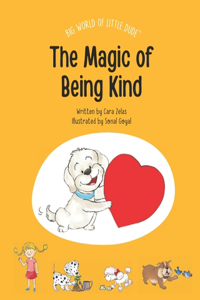 The Magic of Being Kind