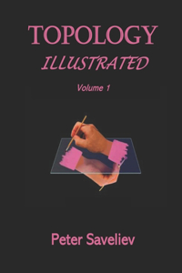 Topology Illustrated. Volume 1