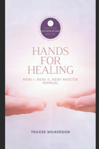 Hands for Healing Reiki Manual