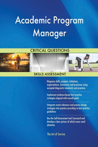 Academic Program Manager Critical Questions Skills Assessment