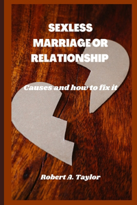 Sexless Marriage or Relationship