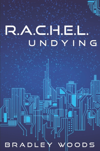 R.A.C.H.E.L. Undying