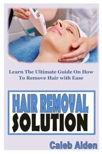 Hair Removal Solution