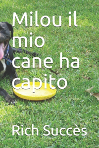 Milou il mio cane ha capito