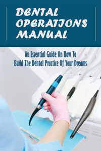 Dental Operations Manual
