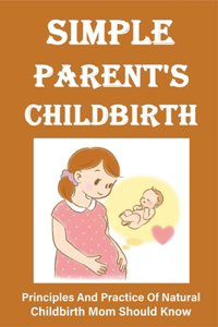 Simple Parent's Childbirth