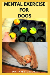 Mental Exercise for Dogs
