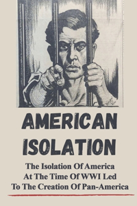 American Isolation
