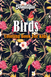 Beautiful Birds Coloring Book for Kids