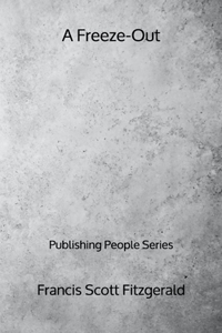 A Freeze-Out - Publishing People Series
