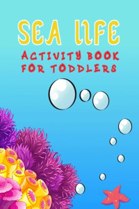 Sea Life Activity Book For Toddlers