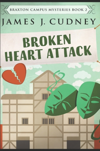 Broken Heart Attack