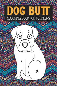 dog butt coloring book for toddlers