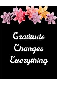 Gratitude Changes Everything