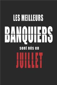 Les Meilleurs Banquiers sont nés en Juillet carnet de notes