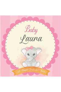 Baby Laura A Simple Book of Firsts: First Year Baby Book a Perfect Keepsake Gift for All Your Precious First Year Memories