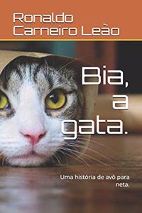 Bia, a gata.