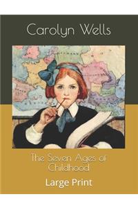 The Seven Ages of Childhood