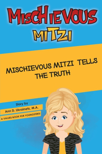 Mischievous Mitzi Tells the Truth