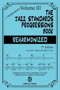 Jazz Standards Progressions Book Reharmonized Vol. 3