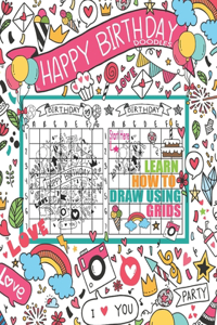 Happy Birthday Doodles Learn How To Draw Using Grids